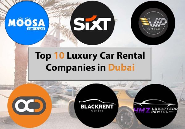 Top 9 Luxury Car Rental Companies in Dubai